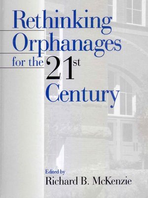 cover image of Rethinking Orphanages for the 21st Century